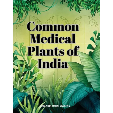 Common Medical Plants of India