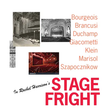 Rachel Harrison's Stage Fright