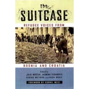 The Suitcase: Refugee Voices from Bosnia and Croatia