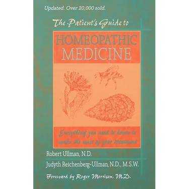 The Patient's Guide to Homeopathic Medicine