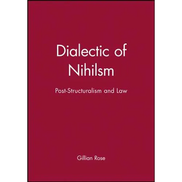 Dialectic of Nihilsm: Post-Structuralism and Law