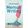 A Pocket Guide to Memoir Writing