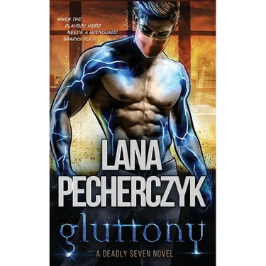 Gluttony: A Deadly Seven Novel