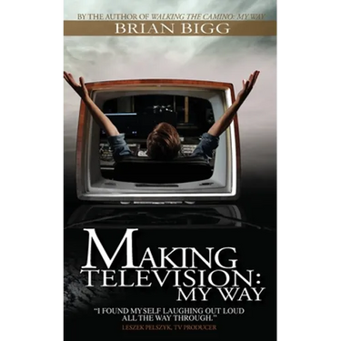Making Television: My Way