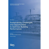 Sustainability, Challenges and Opportunities to Optimize Building Performance