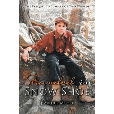 Stranded in Snow Shoe: The Prequel to Summer of Two Worlds