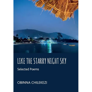Like a Starry Night Sky: Selected Poems