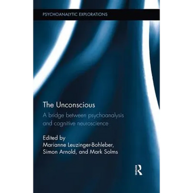 The Unconscious: A bridge between psychoanalysis and cognitive neuroscience