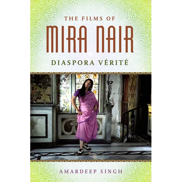 Films of Mira Nair: Diaspora Verite