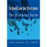 School Law for Everyone: The Essential Guide