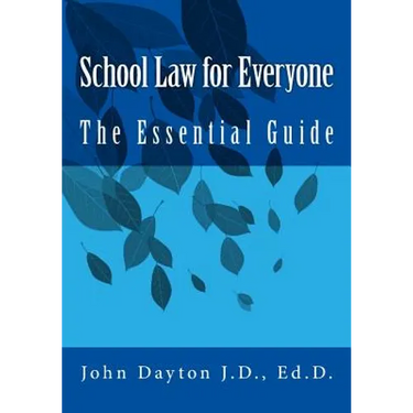 School Law for Everyone: The Essential Guide