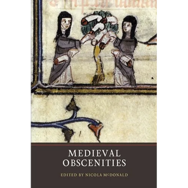Medieval Obscenities