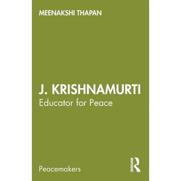 J. Krishnamurti: Educator for Peace