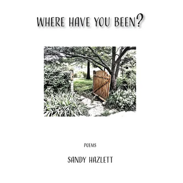 Where Have You Been?