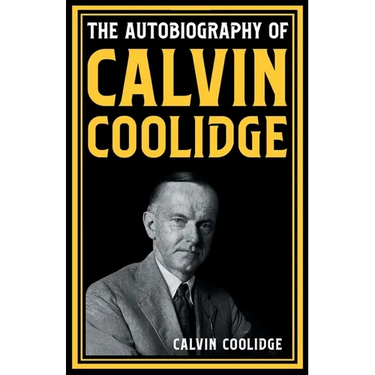 The Autobiography of Calvin Coolidge