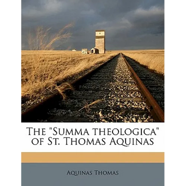 The Summa Theologica of St. Thomas Aquinas Volume 2