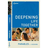 Parables (Deepening Life Together) 2nd Edition