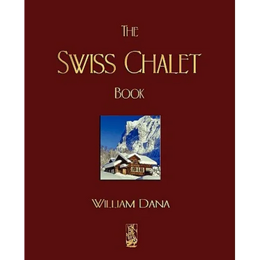 The Swiss Chalet Book