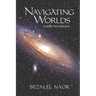 Navigating Worlds: Collected Essays (2006-2020)