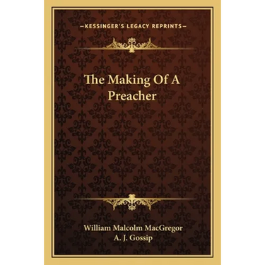 The Making Of A Preacher