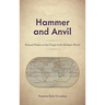 Hammer and Anvil: Nomad Rulers at the Forge of the Modern World