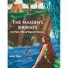 The Maiden's Journey: And Other Tales of Magical Creatures