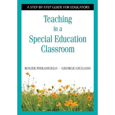 Teaching in a Special Education Classroom: A Step-by-Step Guide for Educators