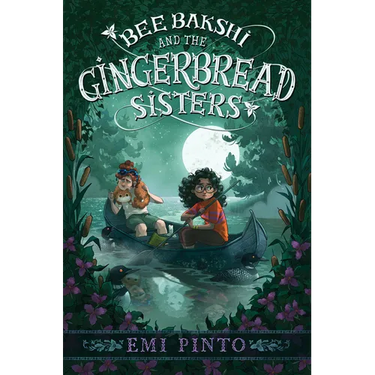 Bee Bakshi and the Gingerbread Sisters