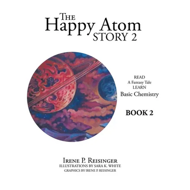 The Happy Atom Story 2: Read a Fantasy Tale Learn Basic Chemistry Book 2