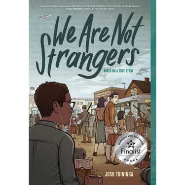We Are Not Strangers: A Graphic Novel