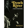 Down River: In Search of David Ackles