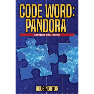 Code Word Pandora: An International Thriller