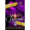 Movin' Different 4: A Hood Millionaire Romance: The Finale