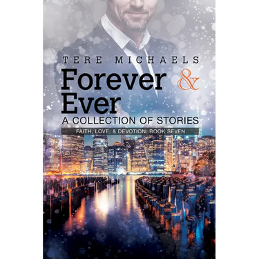 Forever & Ever: A Collection of Stories