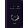 Down West and Other Sketches of Irish Life