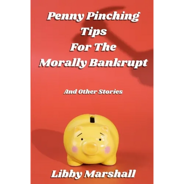 Penny Pinching Tips for the Morally Bankrupt