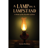 A Lamp on a Lampstand: A Study of the Parables of Jesus