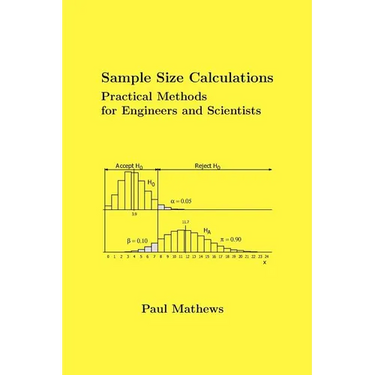 Sample Size Calculations: Practical Methods for Engineers and Scientists