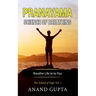 Pranayama: Science of Breathing: The School of Yoga 1