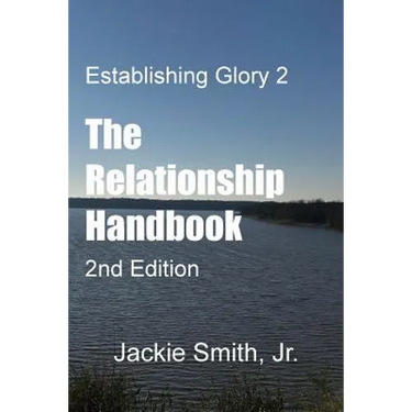 Establishing Glory 2: The Relationship Handbook (2nd Edition)