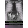 Infectious Fear: Politics, Disease, and the Health Effects of Segregation