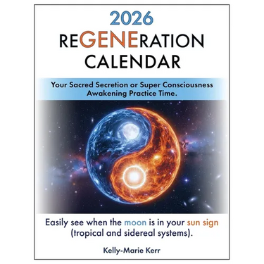 ReGENEration Calendar 2026: Your Super Consciousness Awakening Practice Time (Moon in Sun Sign)