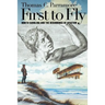 First to Fly: North Carolina and the Beginnings of Aviation