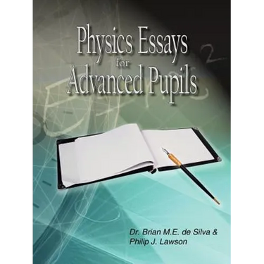 Physics Essays for Advanced Pupils