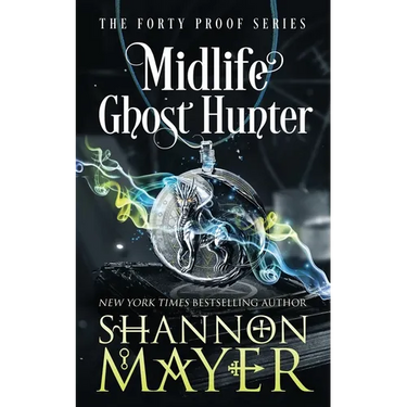 Midlife Ghost Hunter: A Paranormal Women's Fiction