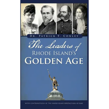 The Leaders of Rhode Island's Golden Age