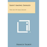 Saint Among Savages: The Life of Isaac Jogues