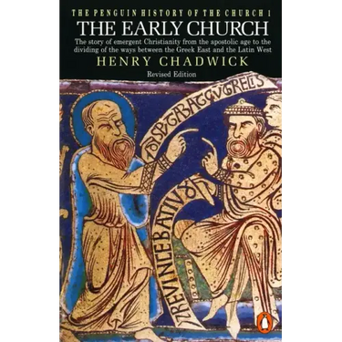 The Early Church: The Story of Emergent Christianity, Revised Edition