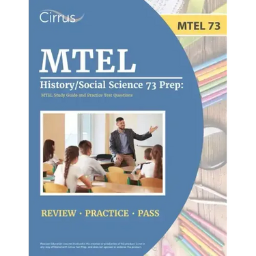 MTEL History/Social Science 73 Prep: MTEL Study Guide and Practice Test Questions
