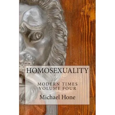 HOMOSEXUALITY Modern Times Volume Four